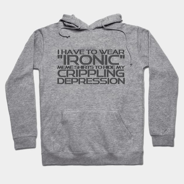 Ironic Shirts (Dark) Hoodie by AuPrinceAna